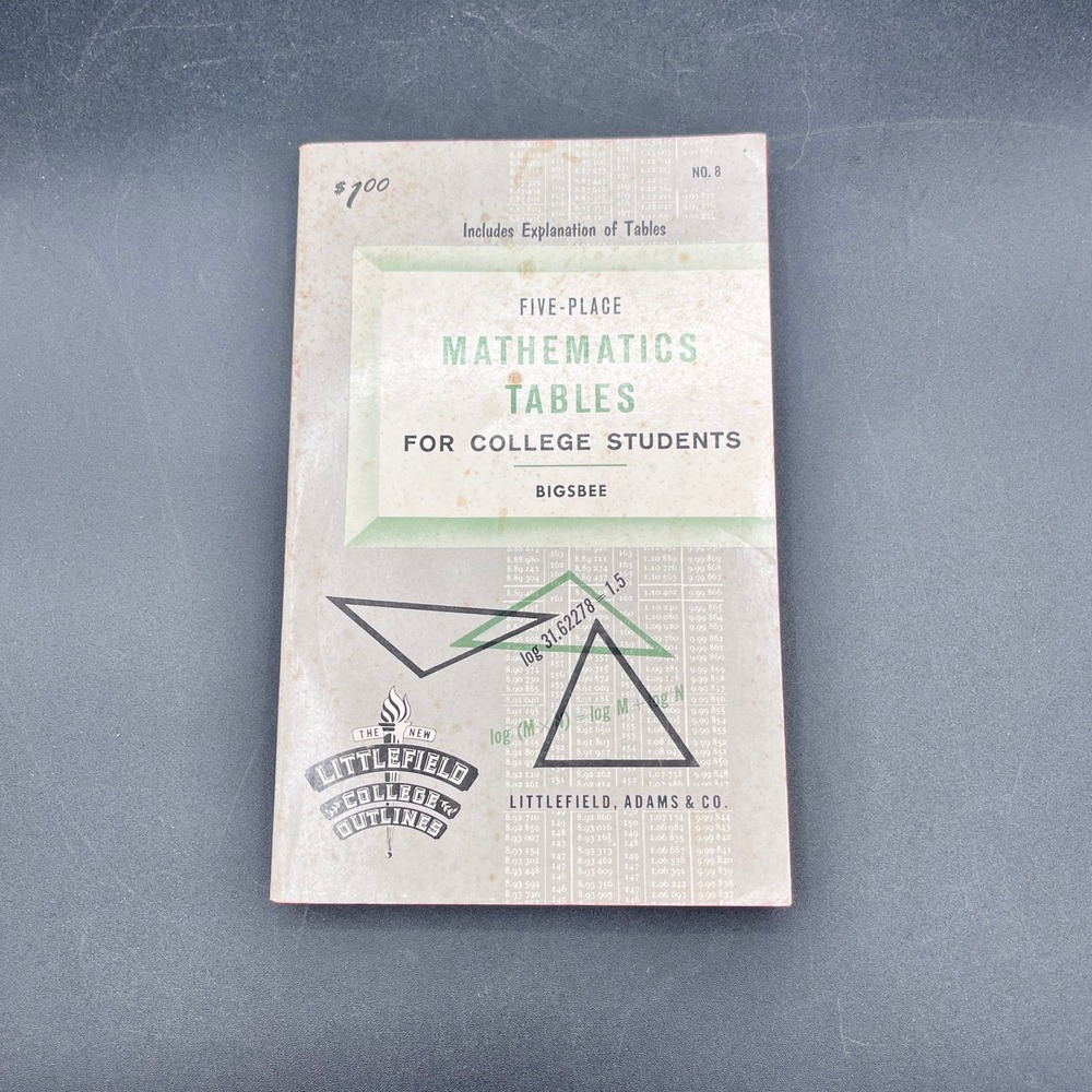 Vtg 1964 Five Place Mathematics Tables College Bigsbee‎ Littlefield Adams